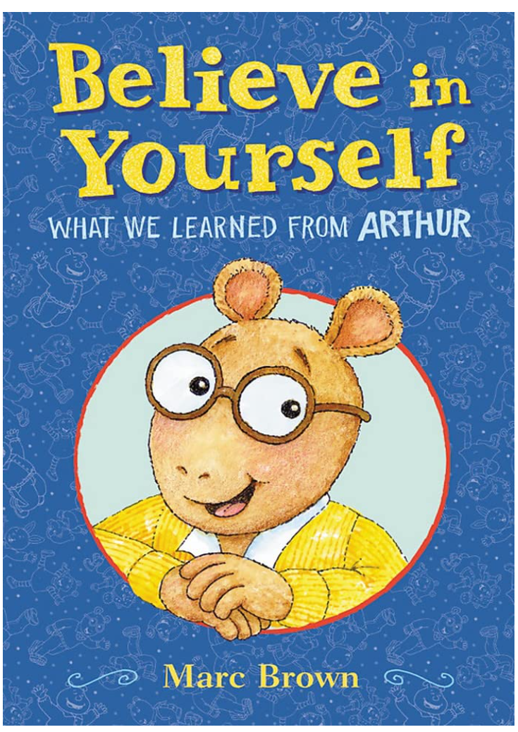 Believe in Yourself: What We Learned from Arthur