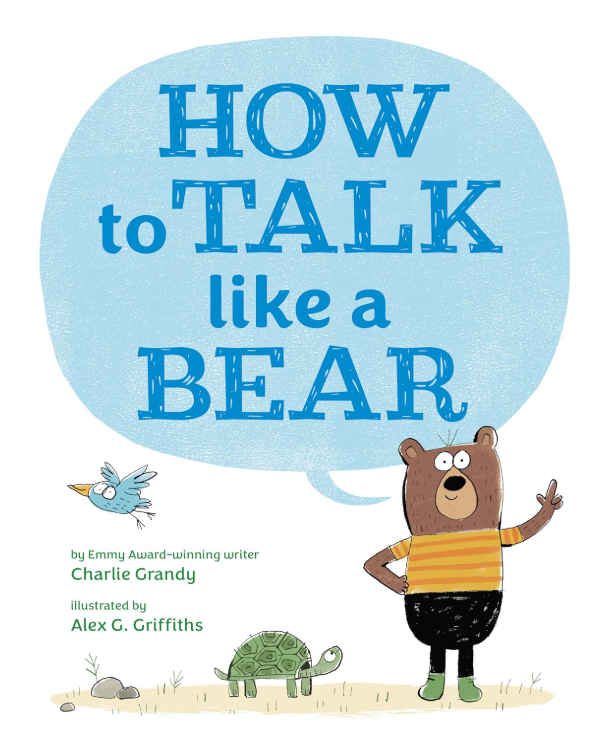 How to Talk Like a Bear