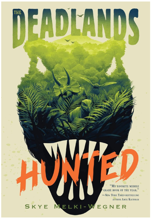 Hunted (The Deadlands, Bk. 1)