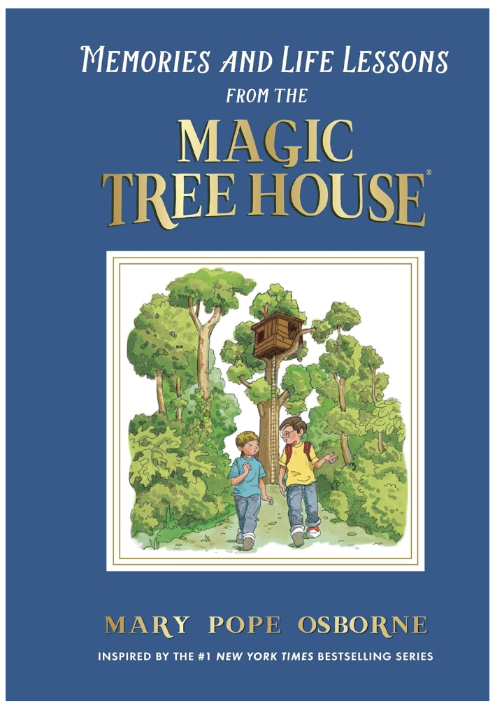 Memories and Life Lessons from the Magic Tree House (Magic Tree House)