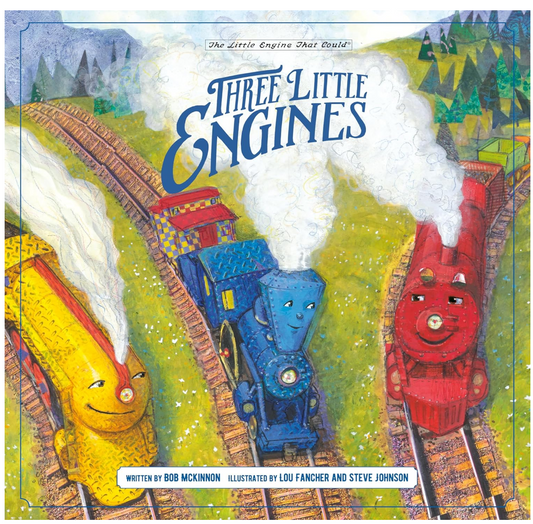 Three Little Engines (The Little Engine That Could)