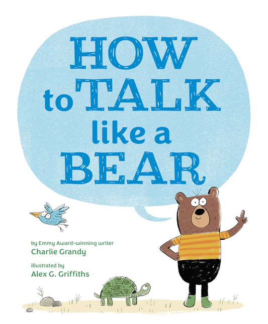 How to Talk Like a Bear